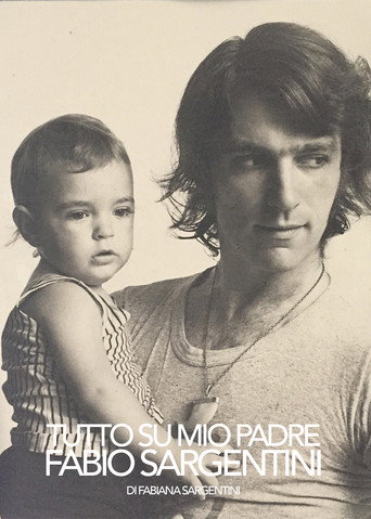 Movie poster for Tutto su mio padre Fabio Sargentini (2003)