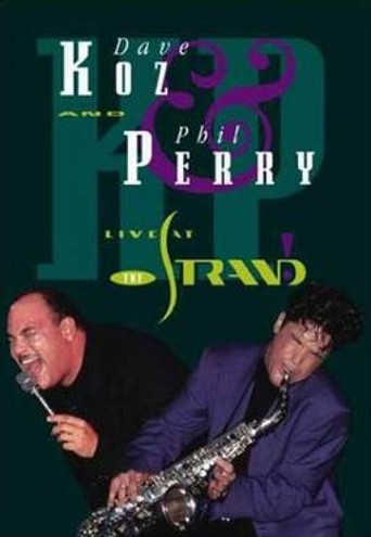 Movie poster for Dave Koz & Phil Perry: Live at the Strand (1992)