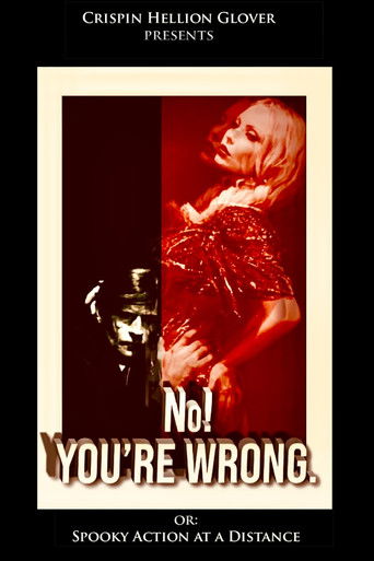 No! YOU'RE WRONG. or: Spooky Action at a Distance poster