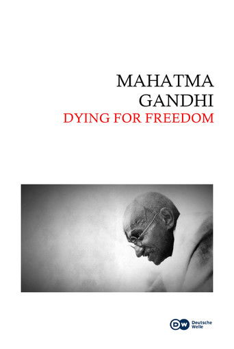 Mahatma Gandhi: Dying for Freedom poster