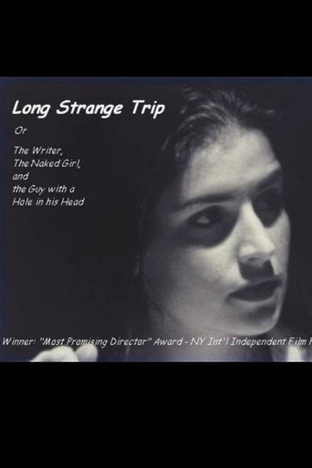 Movie poster for Long Strange Trip, or The Writer, the Naked Girl, and the Guy with a Hole in His Head (1999)