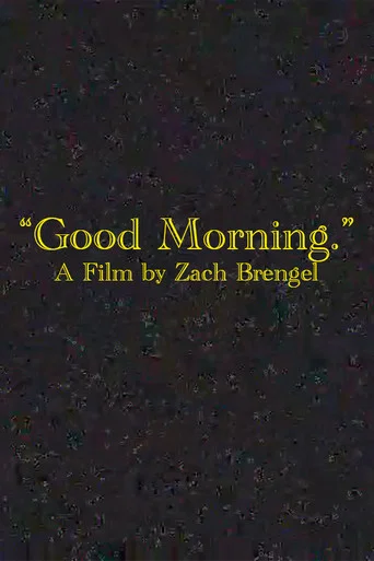 Movie poster for "Good Morning." (2025)