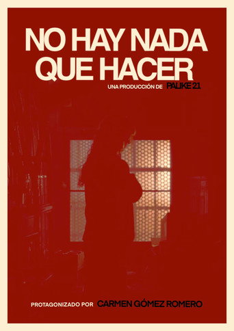 Movie poster for No hay nada que hacer (2025)