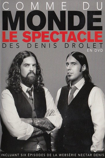 Movie poster for Les Denis Drolet : Comme Du Monde (2015)