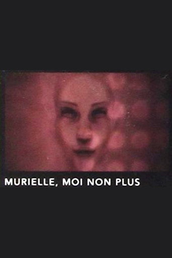 Movie poster for Murielle, moi non plus (2004)