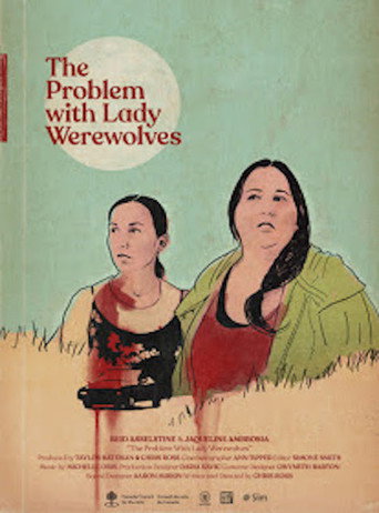 Movie poster for The Problem with Lady Werewolves (2020)