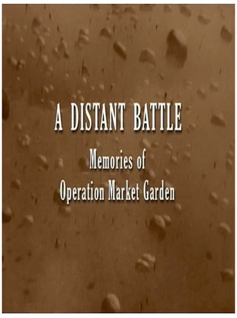 A Distant Battle: Memories of Operation Market Garden poster