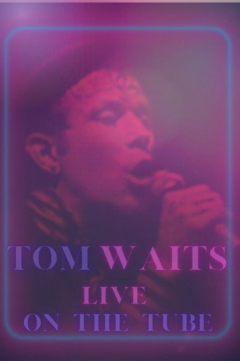 Movie poster for Tom Waits - Live On The Tube (1985)