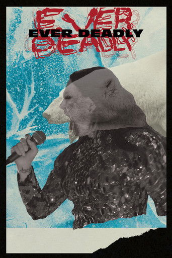Ever Deadly poster