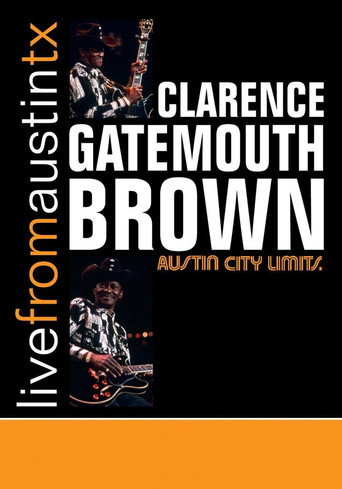 Movie poster for Clarence Gatemouth Brown: Live from Austin TX (2008)