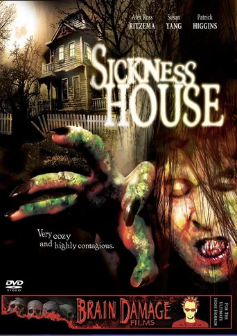 Movie poster for Sickness House (2006)
