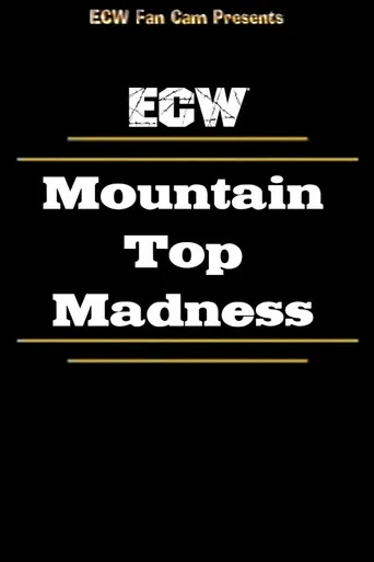 Movie poster for ECW Mountain Top Madness (1995)