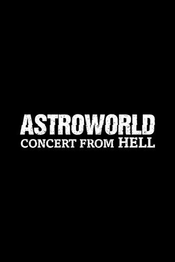 Astroworld: Concert from Hell poster