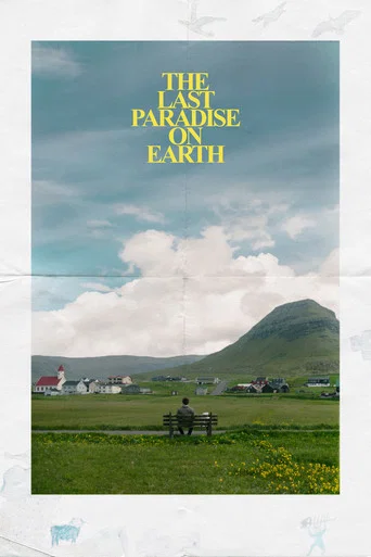 Movie poster for The Last Paradise on Earth (2025)
