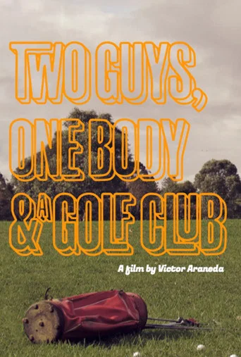 Movie poster for Two Guys, one Body, and a Golf Club (2016)