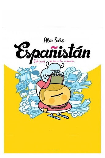 Movie poster for Españistán (La burbuja inmobiliaria) (2011)