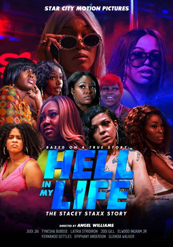 Movie poster for Hell In My Life: The Stacey Staxx Story (2021)