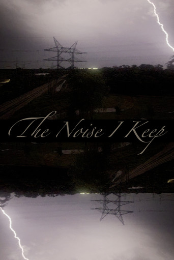 Movie poster for The Noise I Keep (2026)