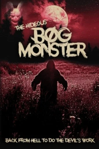 Movie poster for The Hideous Bog Monster (2021)