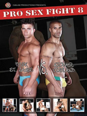 Movie poster for Pro Sex Fight 8: Vineland vs. Tyler St James (2012)