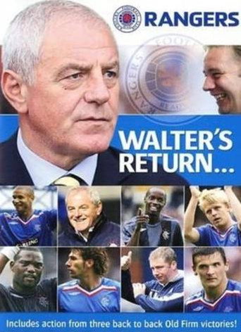 Movie poster for Walter's Return- Rangers Revitalised (2007)