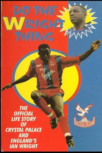 Movie poster for Ian Wright- Do the Wright Thing (1991)