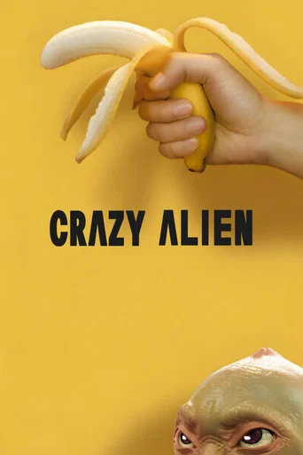 Movie poster for Crazy Alien (2019)
