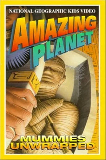 Movie poster for Amazing Planet: Mummies Unwrapped (1998)