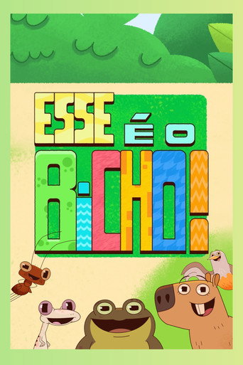 Series poster for Esse É o Bicho! (2025)