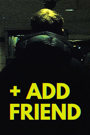 Movie poster for + Add Friend (2026)