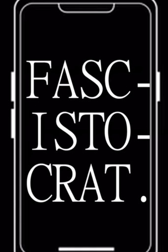 Movie poster for FASCISTOCRAT