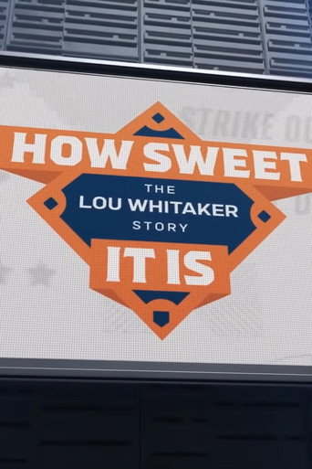 Movie poster for How Sweet It Is: The Lou Whitaker Story (2022)