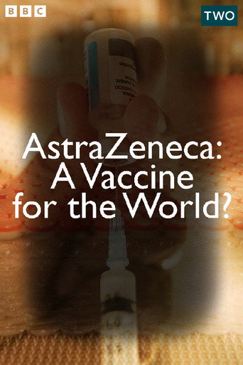 Movie poster for AstraZeneca: A Vaccine for the World? (2022)