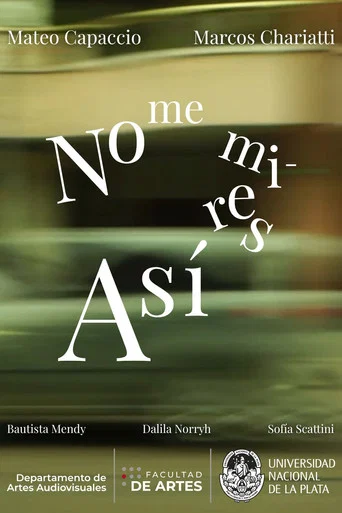 Movie poster for No Me Mires Así