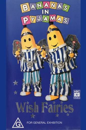 Movie poster for Bananas In Pyjamas: Wish Fairies (1995)