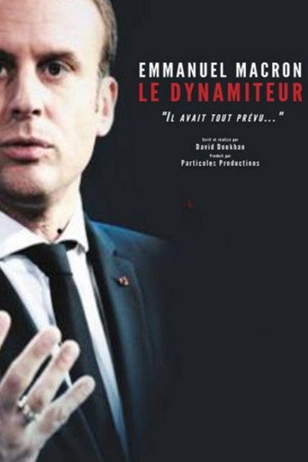 Movie poster for Emmanuel Macron, le dynamiteur (2018)