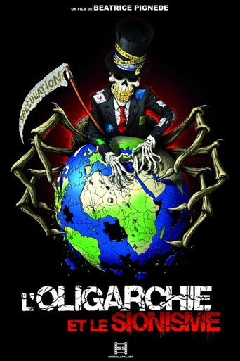 Movie poster for L'oligarchie et le sionisme (2013)