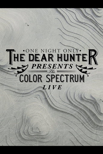 Movie poster for The Dear Hunter Presents: The Color Spectrum Live (2013)