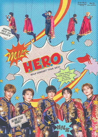 Movie poster for M!LK CONCERT TOUR 2024 「HERO」 (2024)