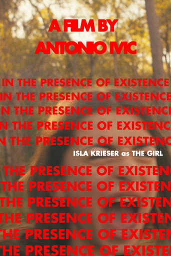 Movie poster for In The Presence of Existence