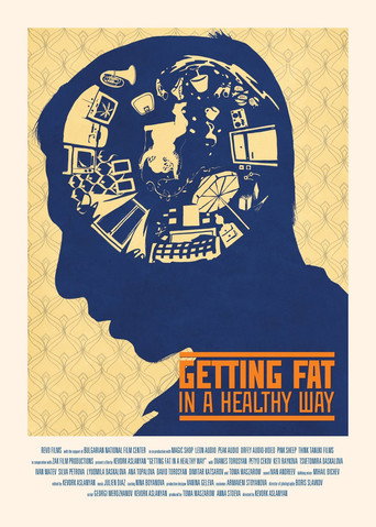 Movie poster for Getting Fat in a Healthy Way (2015)