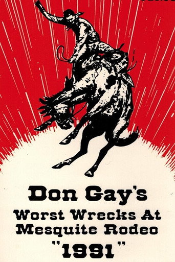 Movie poster for Don Gay's Worst Wrecks At Mesquite Rodeo 1991 (1992)