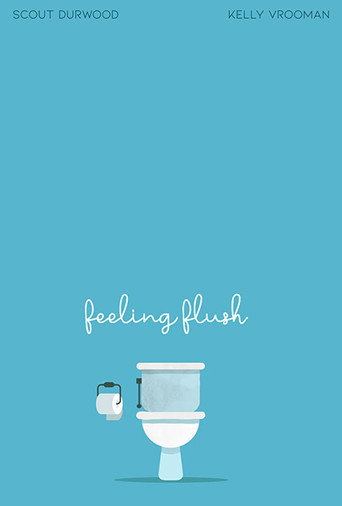 Movie poster for Feeling Flush (2019)