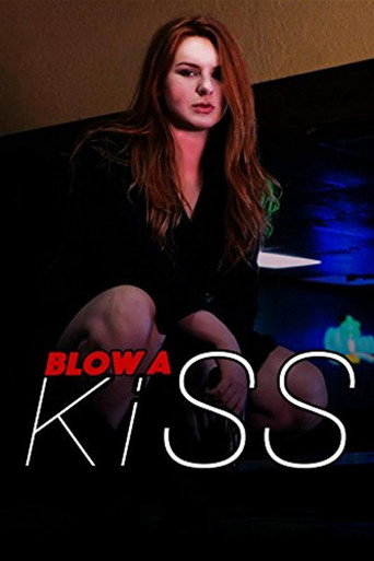 Movie poster for Blow a Kiss (2017)