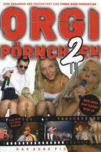 Movie poster for Orgi Pörnchen 2 - Das Auge fickt mit (2005)