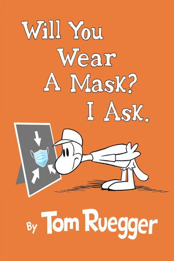 Will You Wear A Mask?  I Ask. poster