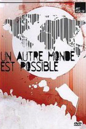 Movie poster for Un Autre Monde Est Possible (2006)
