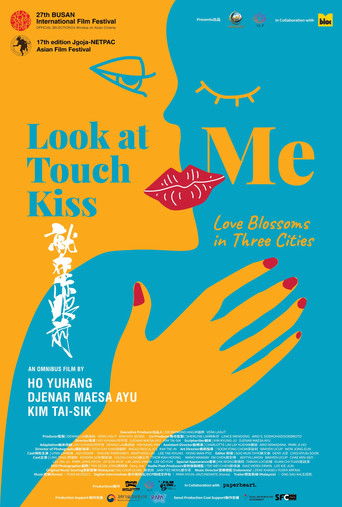 Look At Me Touch Me Kiss Me poster