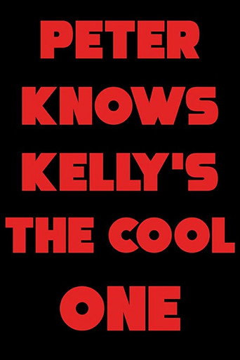 Movie poster for Peter Knows Kelly's the Cool One (1999)