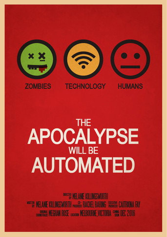 Movie poster for The Apocalypse will be Automated (2019)